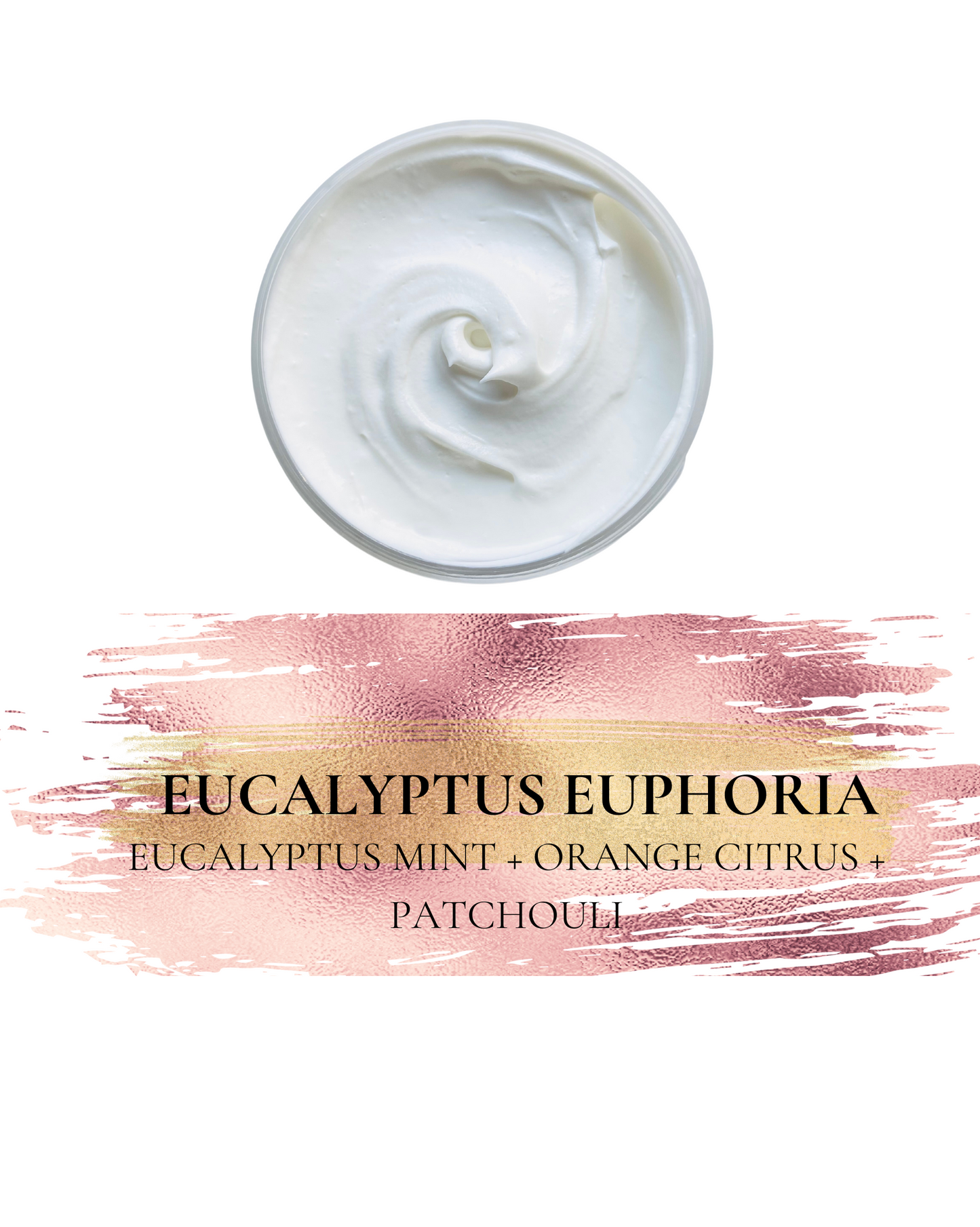 EUCALYPTUS EUPHORIA WHIPPED BODY BUTTER